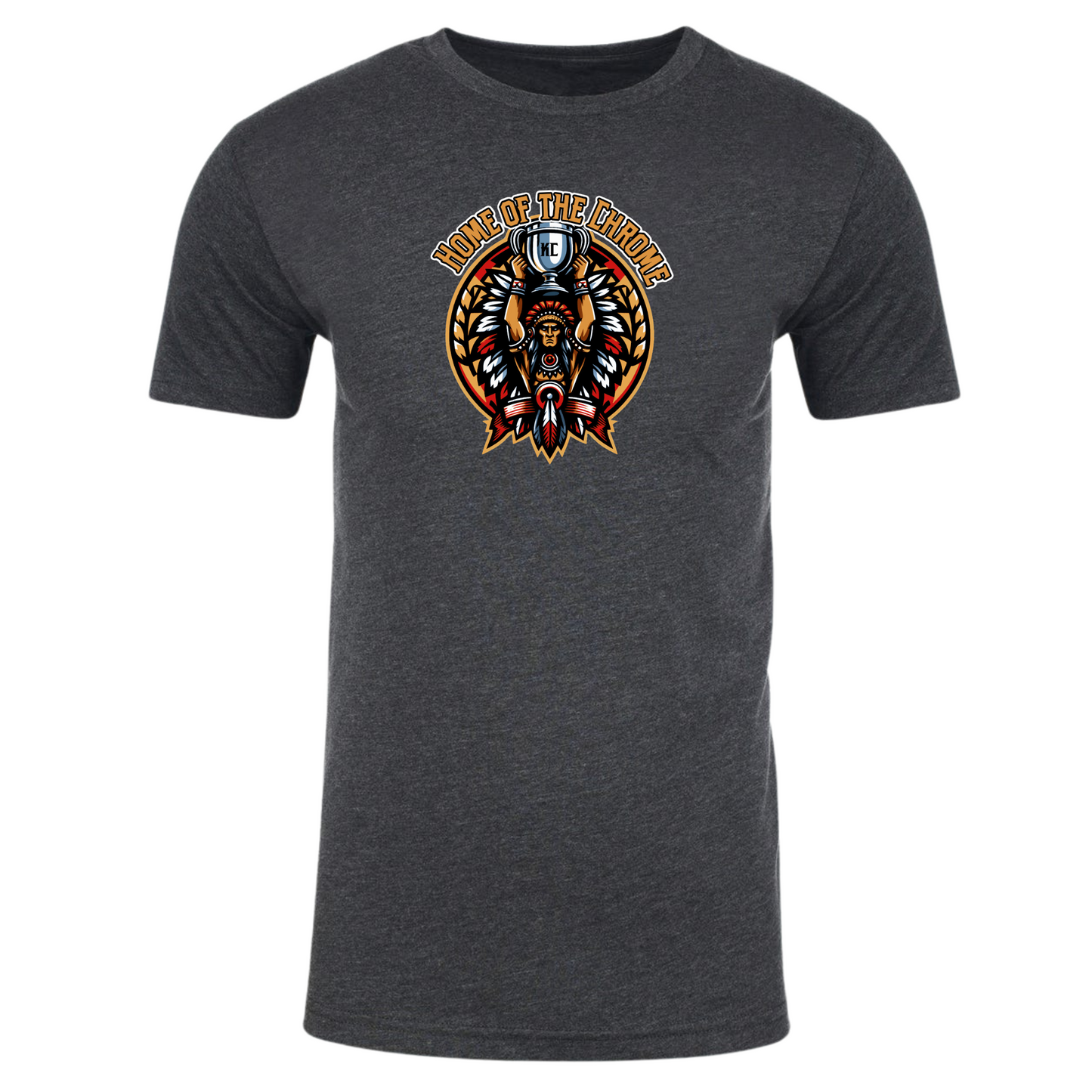 Home of the Chrome Chiefs Short Sleeve t-shirt