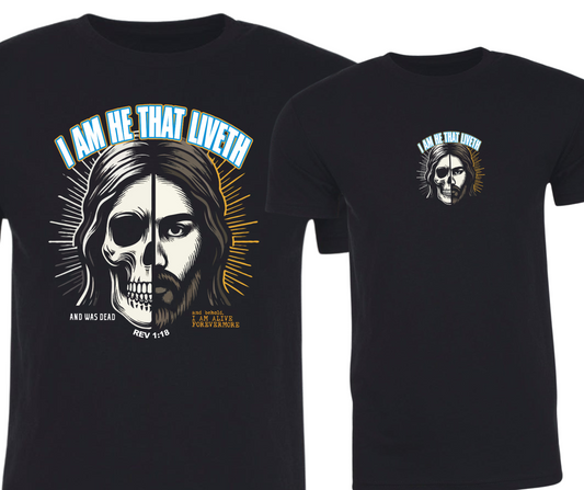 I am he that liveth T-shirt